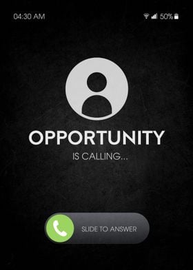 Opportunity Is Calling