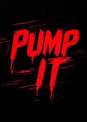 Pump It