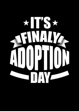 Its finaly Adoption Day