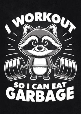 Workout Eat Garbage Funny