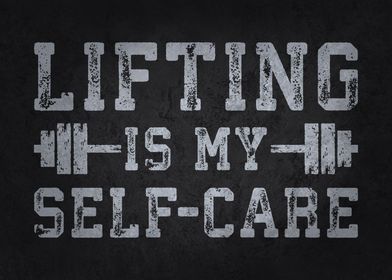 Lifting Is My Self Care