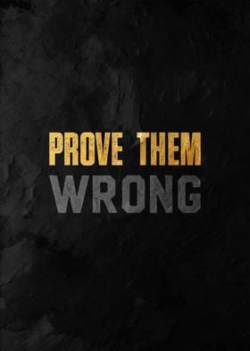 prove them wrong