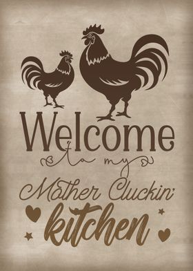 Mother clucking Kitchen