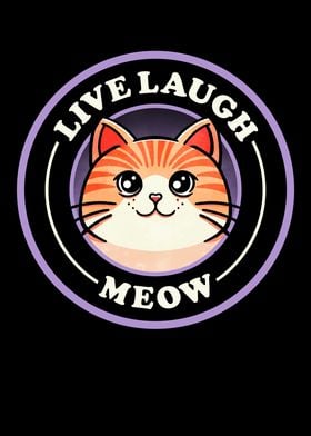 Live laugh Meow