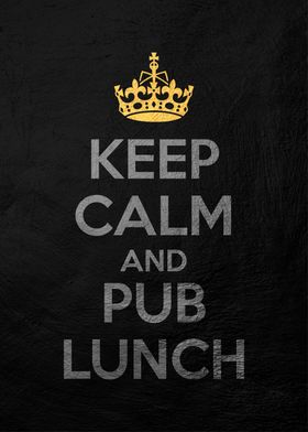 keep calm and pub luch