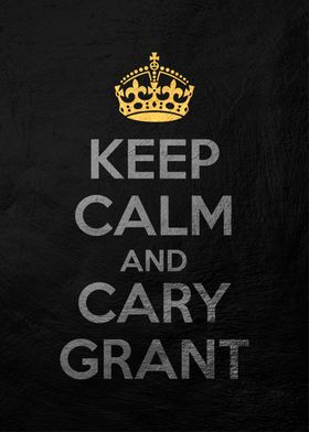 keep calm and carry grant