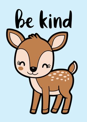 Be Kind Deer