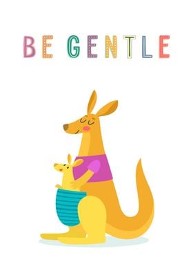 Be Gentle Kangaroo