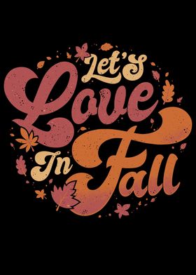 Lets Love In Fall