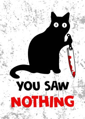 Saw Nothing Black Cat 