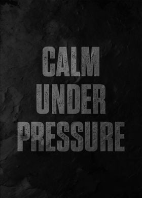 calm under pressure