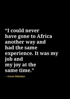 Forest Whitaker quotes