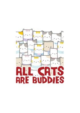 All Cats are Buddies