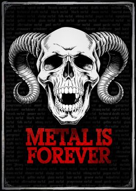 Metal Is Forever