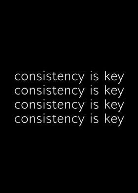 Consistency is Key