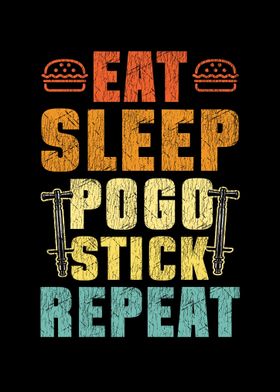 Eat Sleep Pogo Stick