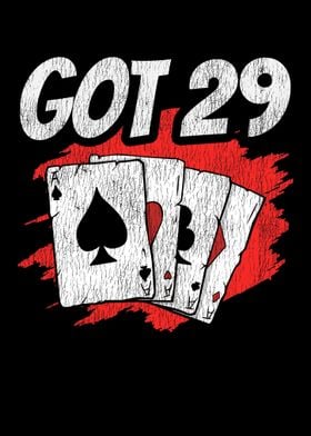 Got 29 Gambling Poker Card