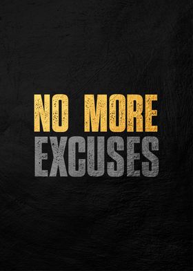 no more excuses