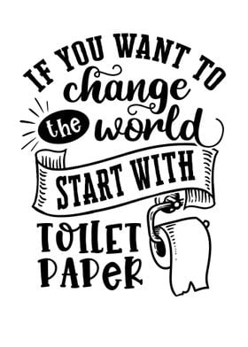 Change the World Toilet Paper