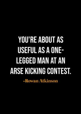 Funny Quote - Rowan Atkinson