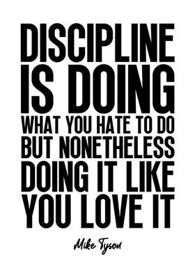 Mike Tyson Quote - Discipline