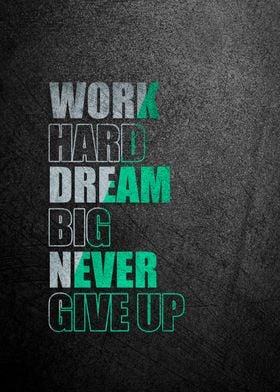 Work Hard Dream Big