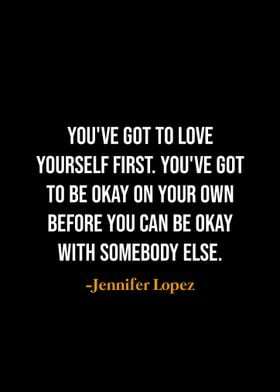 Jennifer Lopez Quote