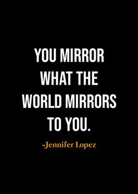 Jennifer Lopez Quote