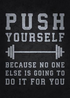 Push Yourself Gym Motivation