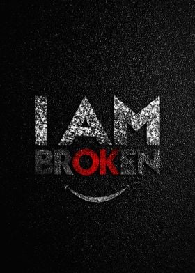 I Am Broken Text Art