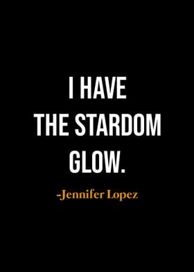 Jennifer Lopez Quote