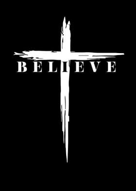 Believe Cross Graphic Jesus Christ Christians 