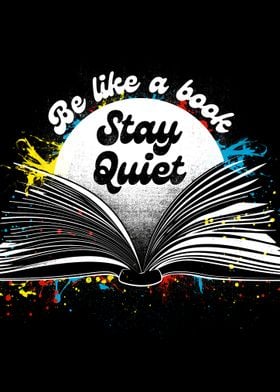 Be Like a Book Stay Quiet