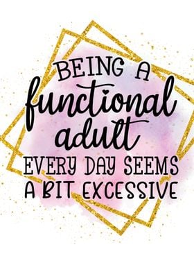 Functional Adult Quote