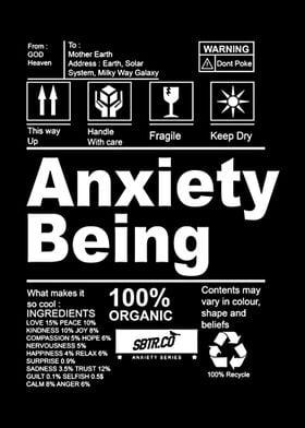 Anxiety Being - 100% Organic