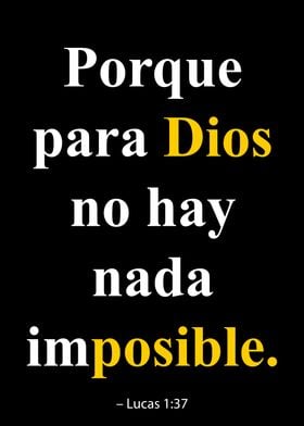 Bible Verse -  Porque para Dios no hay nada imposible