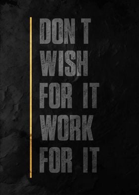 Work for It