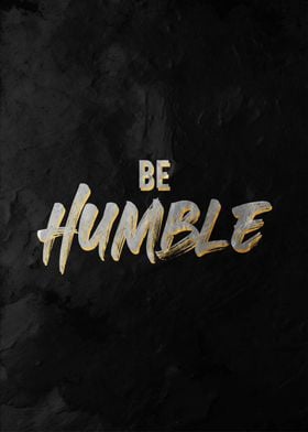 Be Humble Quote