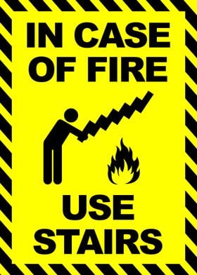 Fire Safety Sign Use Stairs Funny Black And Yellow