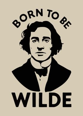 Born to be (Oscar) Wilde Quote