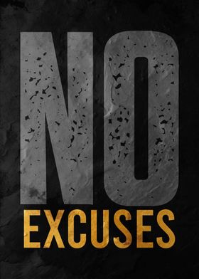 No Excuses Motivational Poster