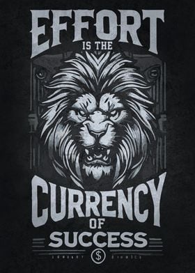 Effort is Currency of Success, Lion Motivation