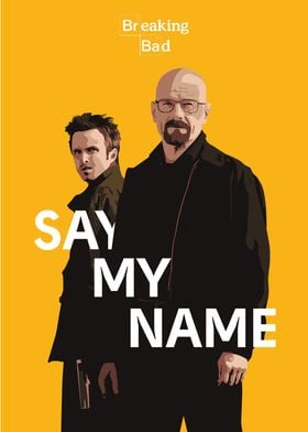 Breaking Bad Say My Name