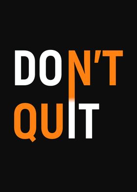 Don't Quit Motivational Po