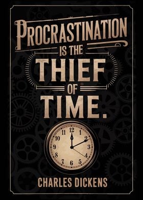 Procrastination is the Thief of Time Quote