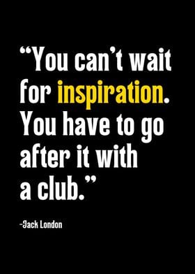 Inspiration Quote - Jack London