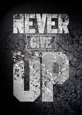 Never Give Up Motivational Poster