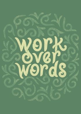 Work Over Words