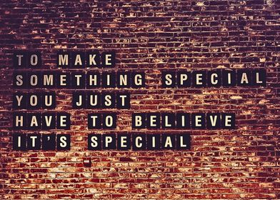 Believe in Special