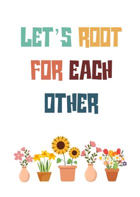 Let's Root for Each Other